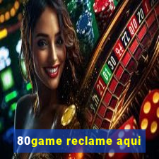 80game reclame aqui